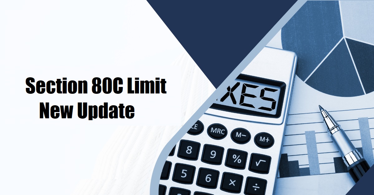 Section 80C Limit: New update regarding increasing the limit of Section 80C of the Income Tax Department