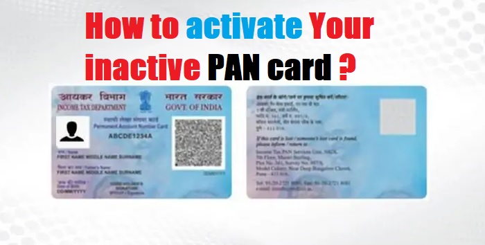 How to activate Your inactive pan card ?