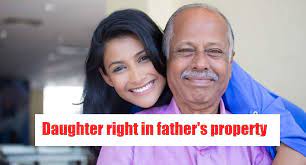 Daughter Rights Property: Do both son and daughter have equal rights on father’s property?