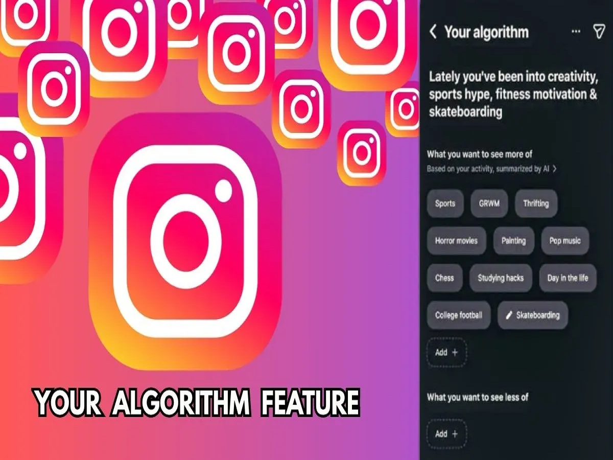 Instagram Reels Update: How to Control “Your Algorithm” and Shape What You See on Your Feed
