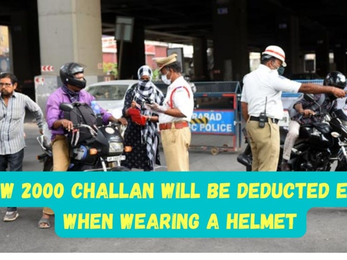 Traffic Challan New Rules: Big news! Now 2000 challan will be deducted for wearing helmet, check immediately