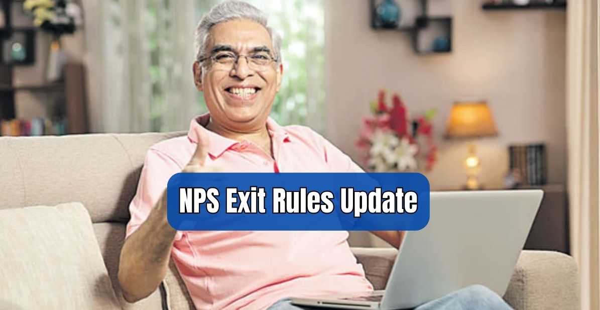 NPS Exit Rules: Big relief to NPS subscribers, now no fees will be charged for this work